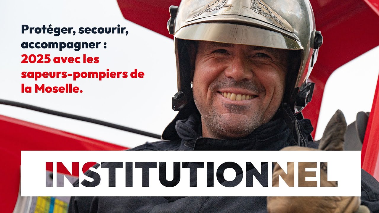 🚒 Protéger, secourir, accompagner : 2️⃣0️⃣2️⃣5️⃣ avec les sapeurs-pompiers de la Moselle