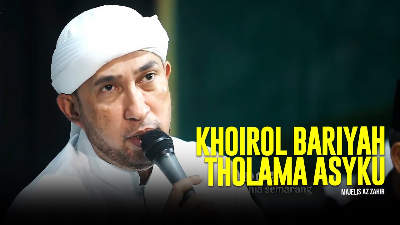 Versi Banjari | Khoirol Bariyyah | Tholama Asyku Ghoromi - Majelis Az Zahir | Lirik & Terjemah