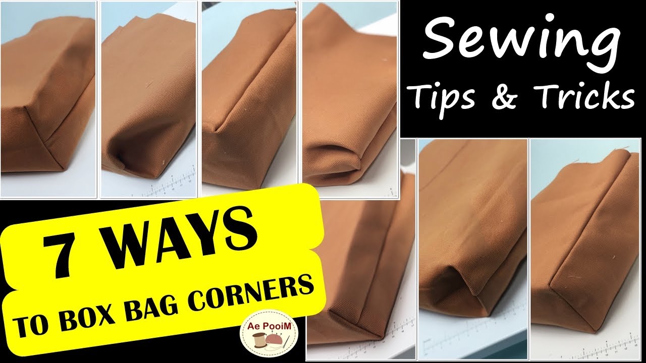 7 Ways to box bag corners, sewing tips & tricks | เทคนิคการเย็บก้นกระเป๋า 7 วิธี