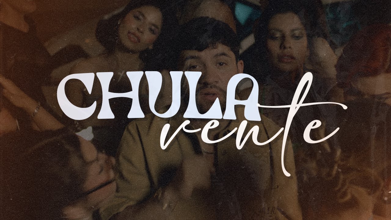 Luis R Conriquez, Neton Vega, Fuerza Regida - Chula Vente [Letra]