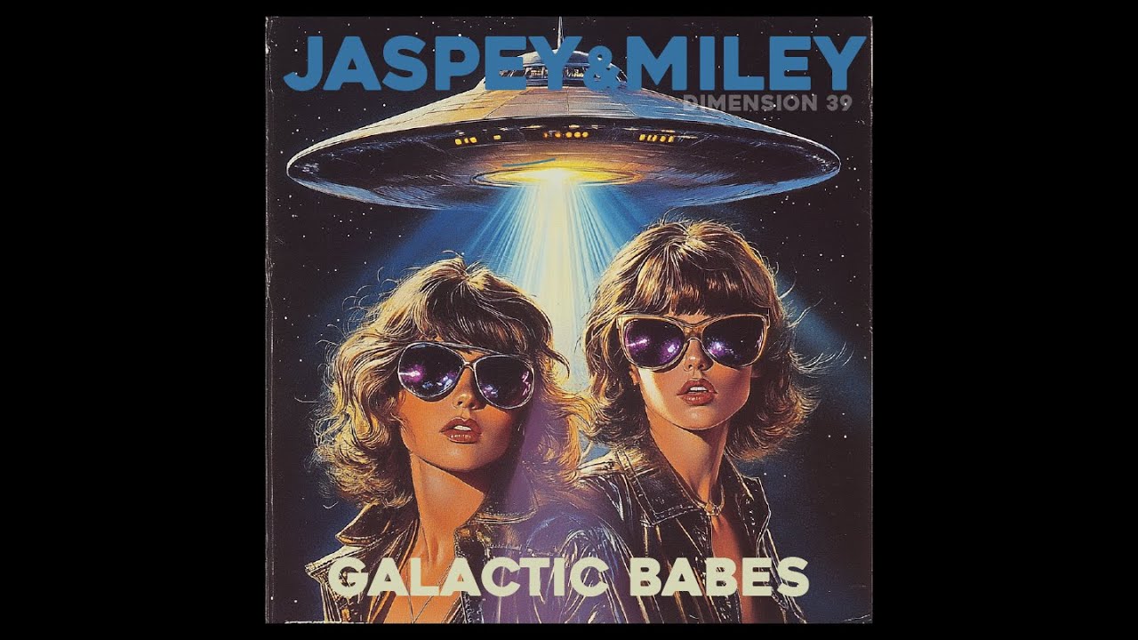 Jaspey & Miley - Galactic Babes [Full Album]