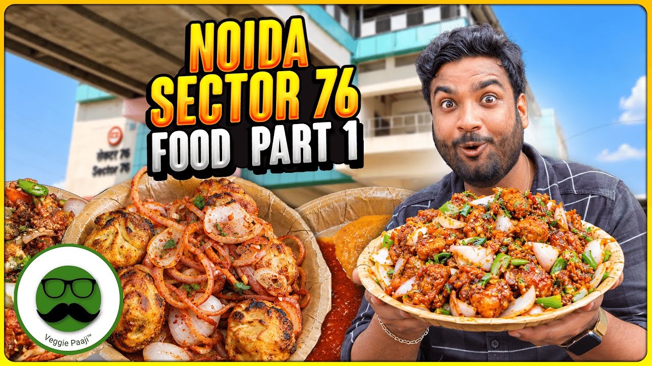 Noida Sector 76 Street Food Tour Part 1 | Chowmein, Dora  Pancakes & more |  Veggie Paaji