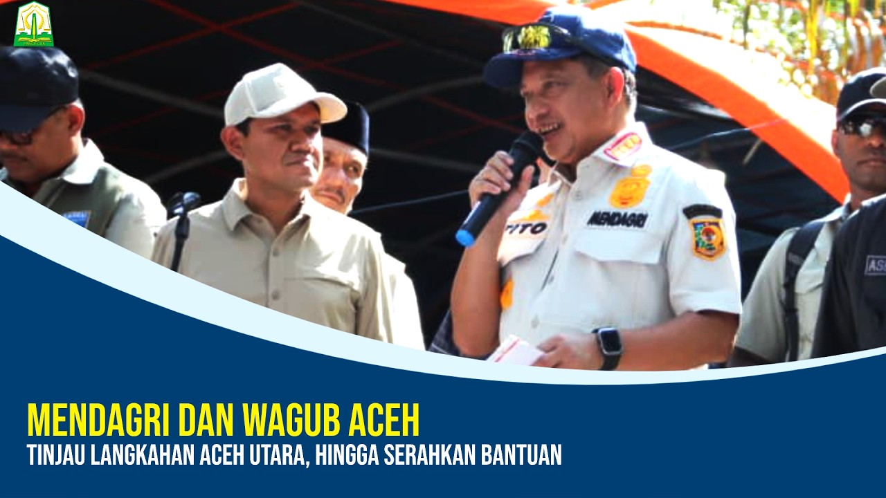 Mendagri dan Wagub Aceh tinjau Langkahan Aceh Utara, hingga serahkan bantuan
