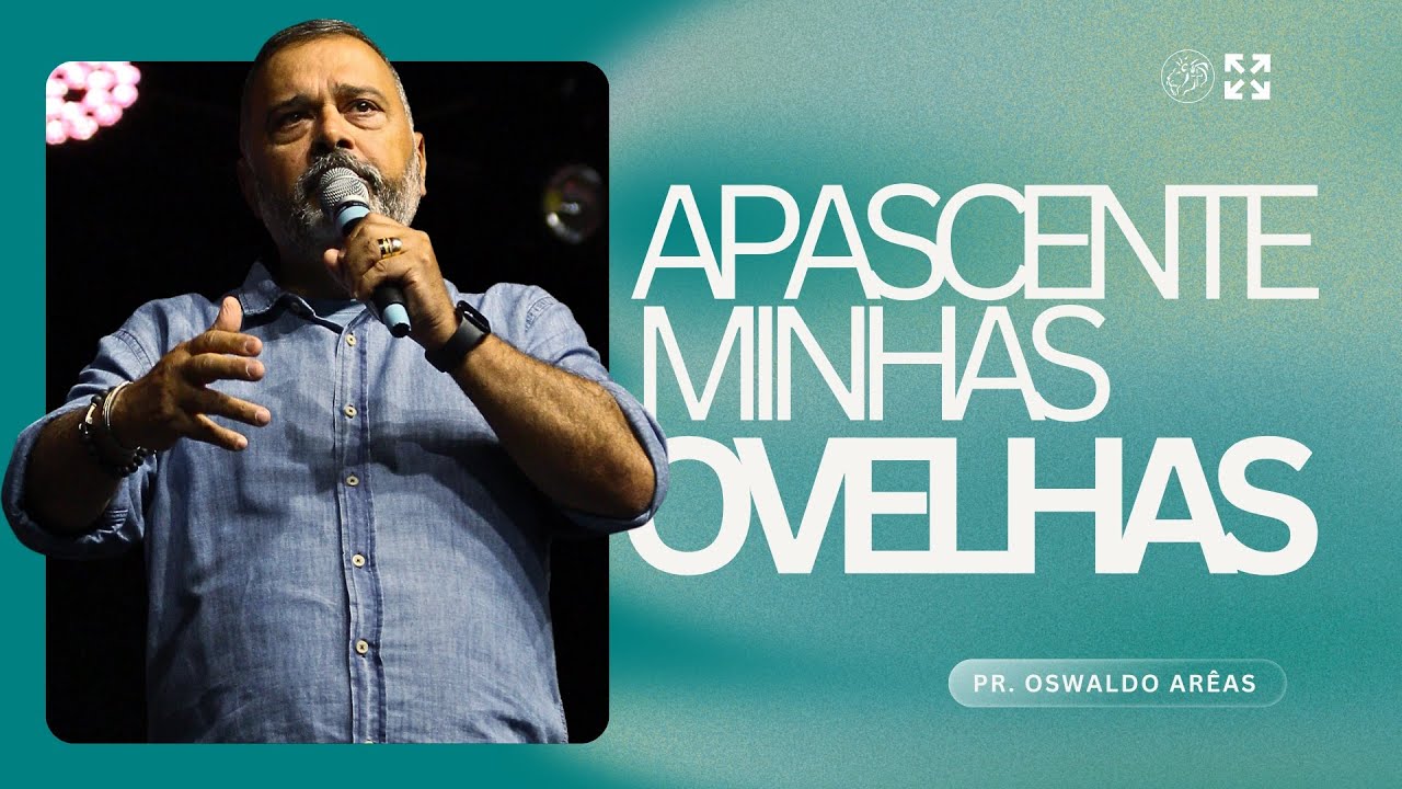 SÉRIE DE MENSAGENS I OS SINAIS NA VIDA DAQUELES QUE AMAM A DEUS I PR. OSWALDO ARÊAS I 15.03.2026