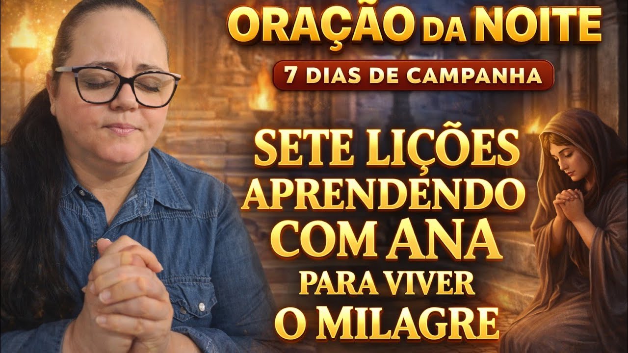 4 ELO - CAMPANHA :SETE LIÇÕES APRENDENDO COM ANA PARA VIVER O MILAGRE-DEIXE SEU PEDIDO DE ORAÇÃO 🙏🏻 