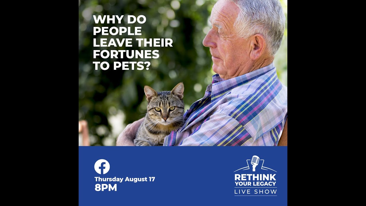 Why Do People Leave Their Fortunes To Pets?