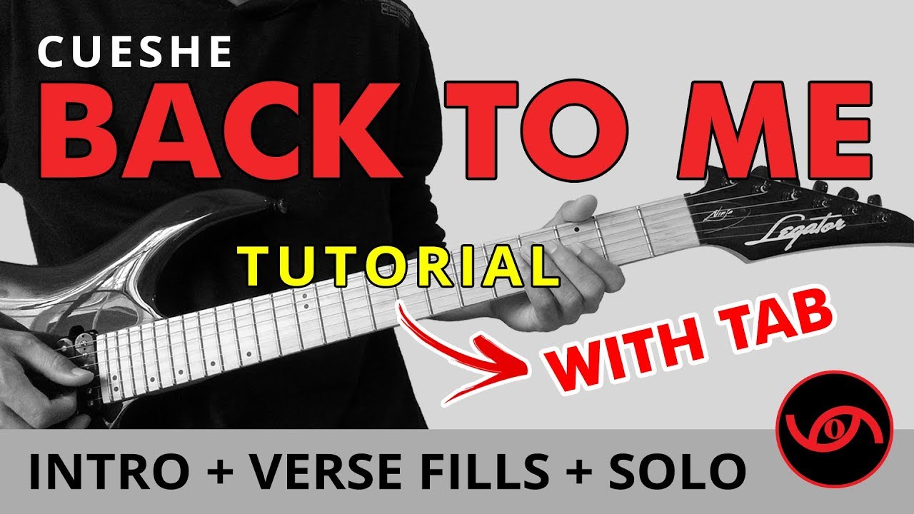 Back To Me - Cueshe Intro + Verse Fill + Guitar Solo Tutorial (WITH TAB)