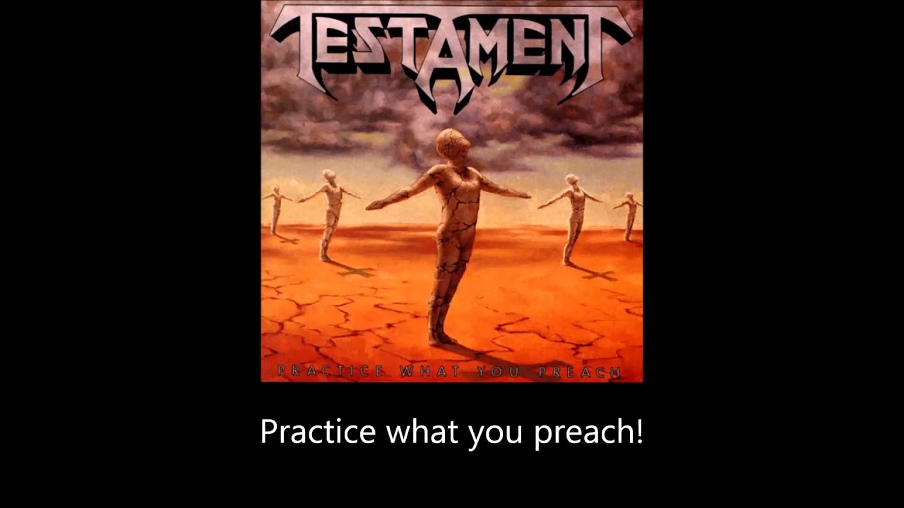 Testament - Practice What You Preach (Lyrics)