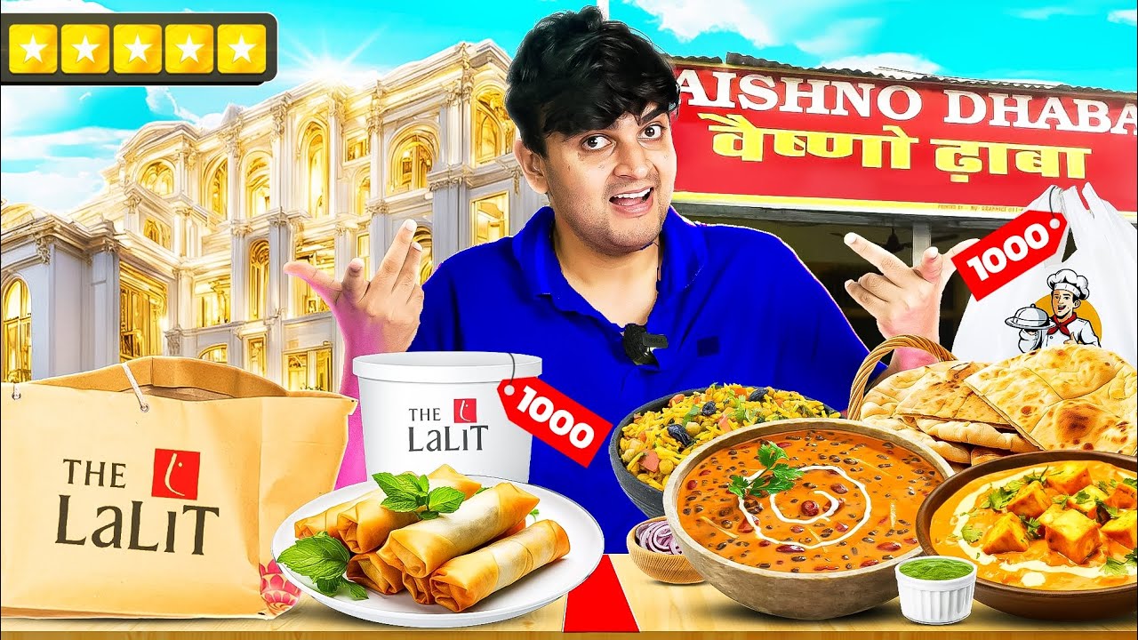 Spending Rs1000 on 5 Star Hotel vs 1 star Dhaba