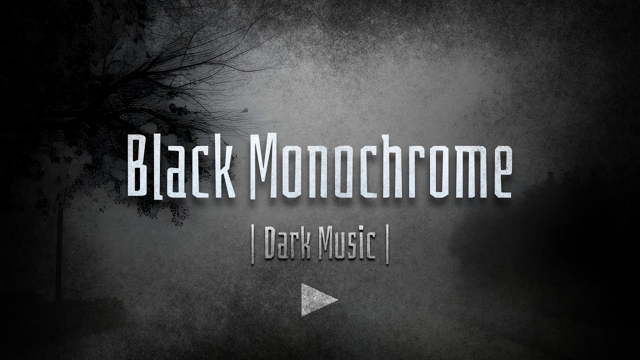 Black Monochrome | Atmospheric Dark Suspense Soundscape | Darkness Quest