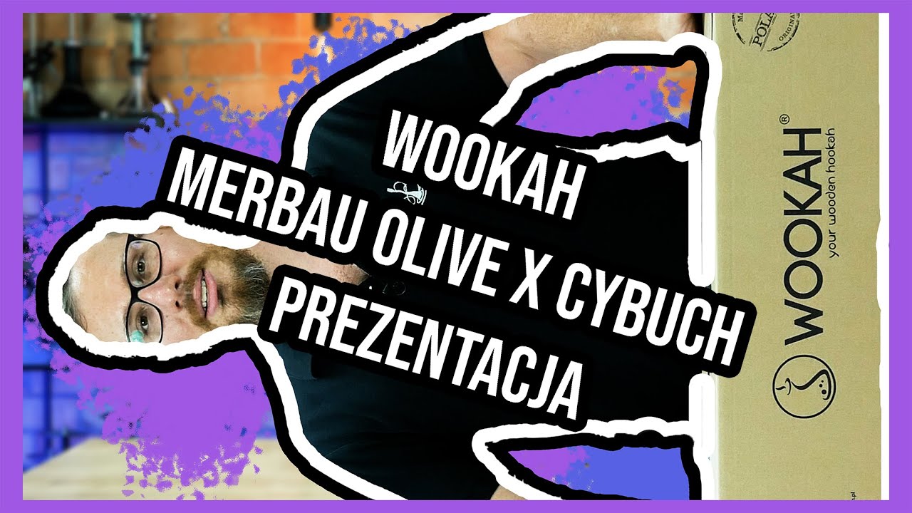 Wookah Merbau Olive x Cybuch Prezentacja | cybuchshisha.pl |