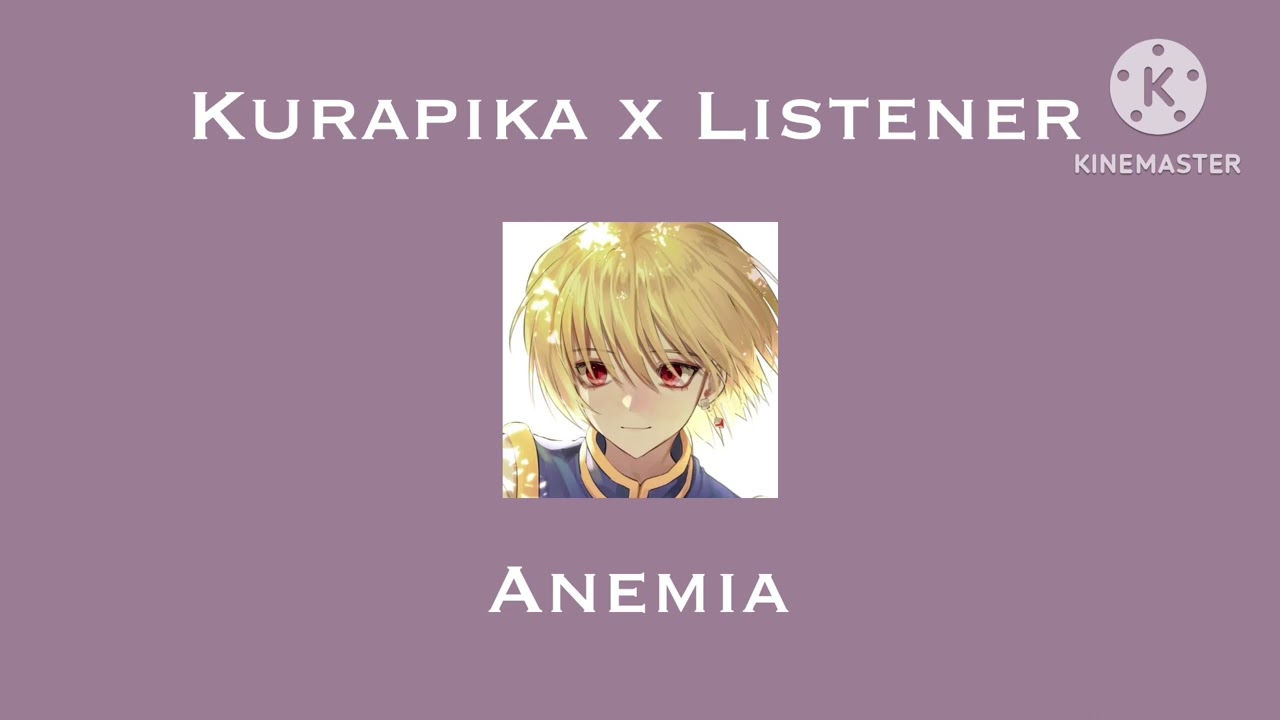 (ASMR) Kurapika x Listener [Anemia Comfort] (Requested!)