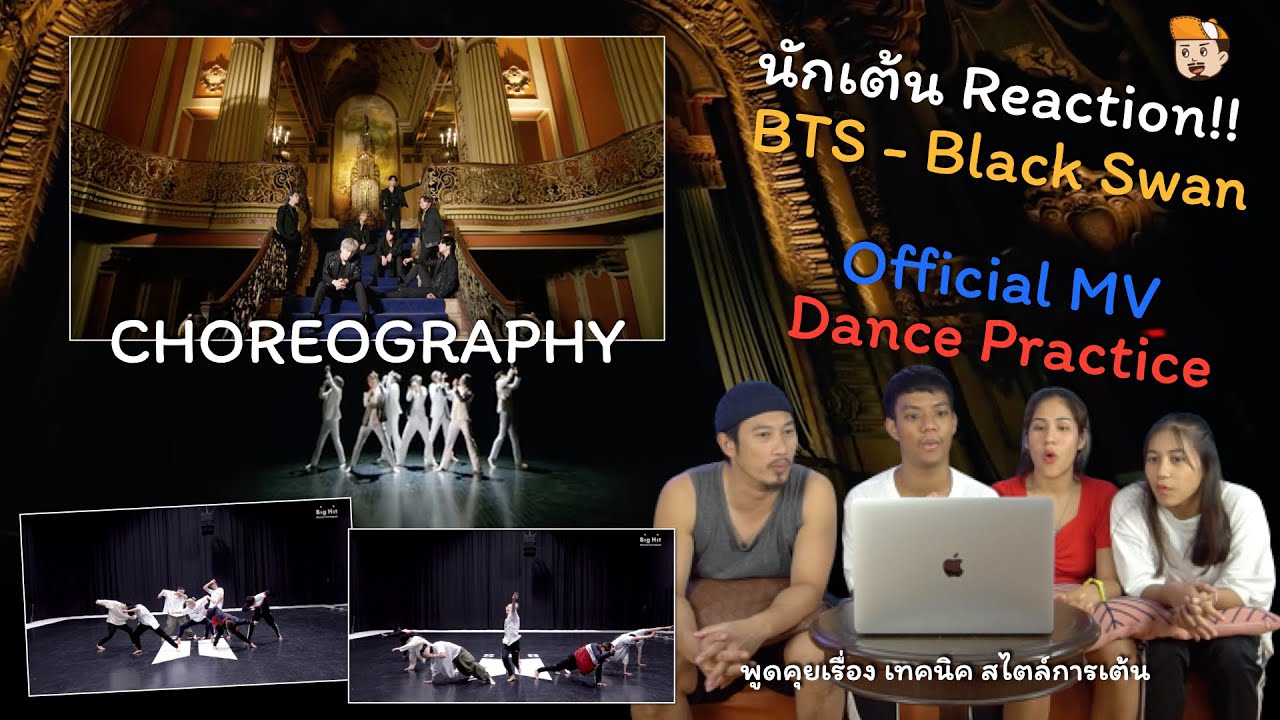 REACTION (THAI) | BTS - Black Swan | Official MV & Dance Practice โดยนักเต้นระดับประเทศ!!!