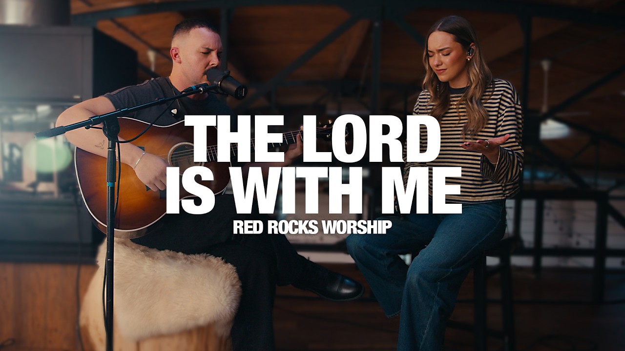RED ROCKS WORSHIP: The Lord Is With Me - Song Session