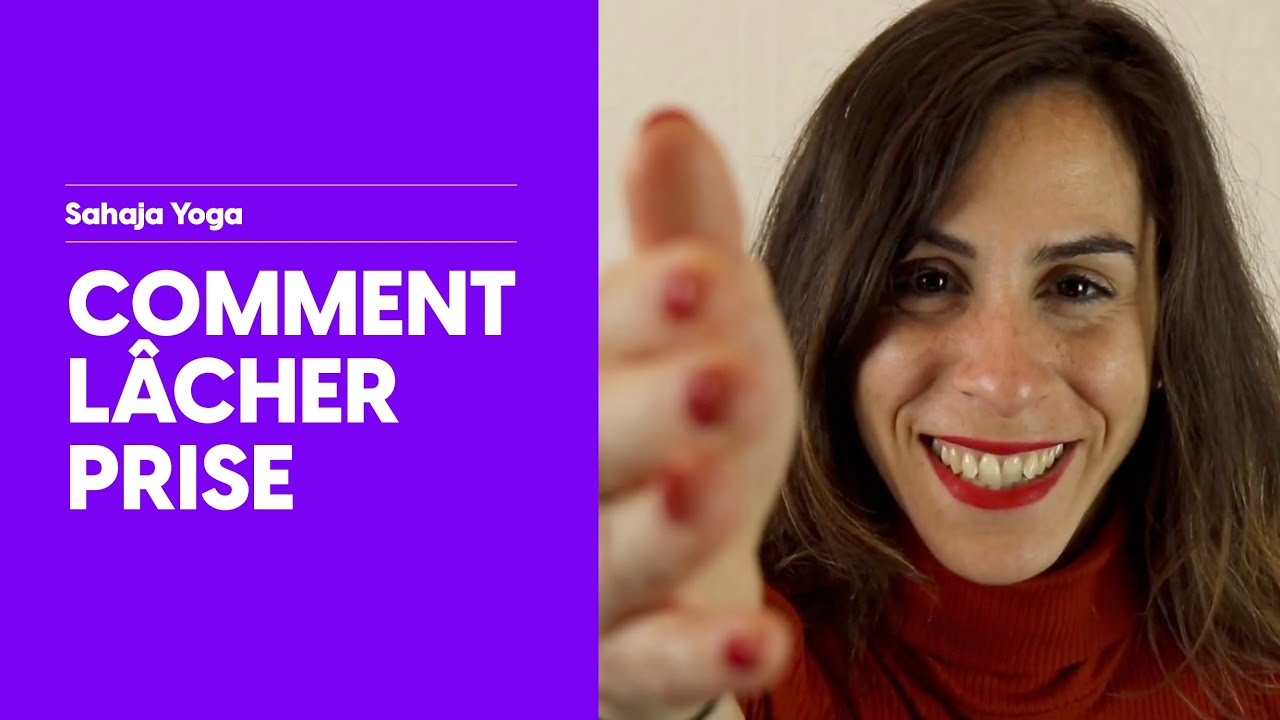 Comment lâcher prise