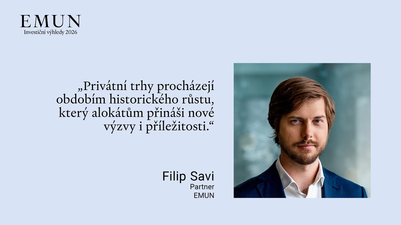 EMUN Investiční výhledy 2026 - Privátní trhy: současné trendy 2026 | Filip Savi