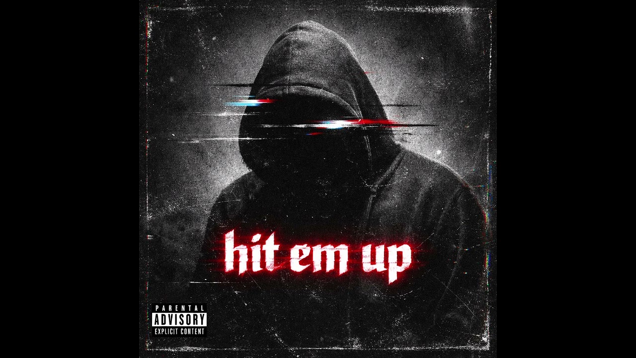 HIT EM UP