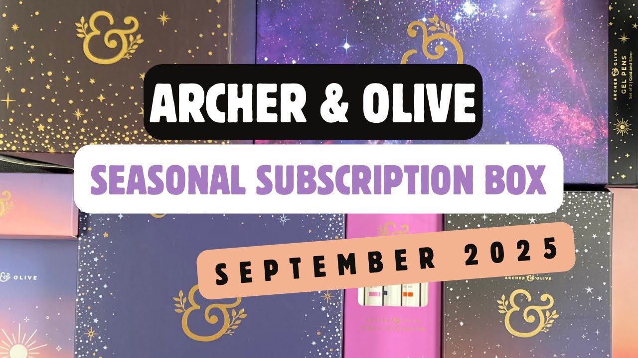 Full Reveal! Archer & Olive Quarterly Subscription Box | September 2025