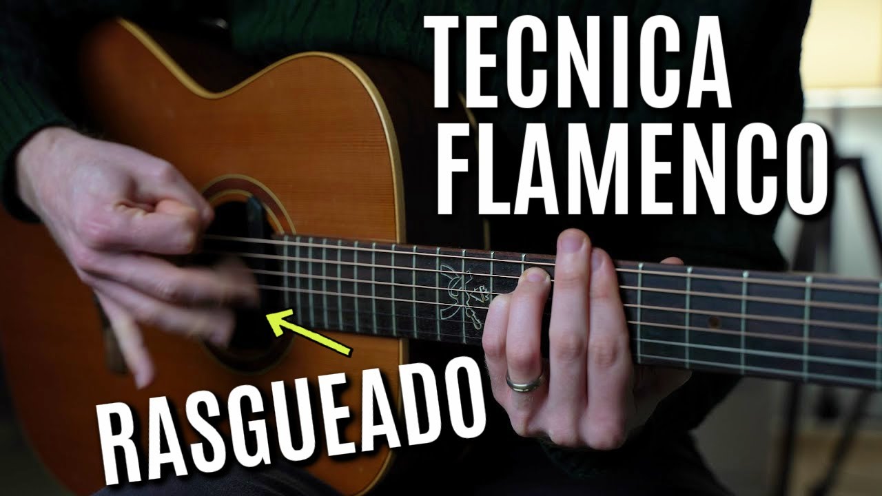 La Tecnica Flamenco Per Eccellenza | Ritmica RASGUEADO.