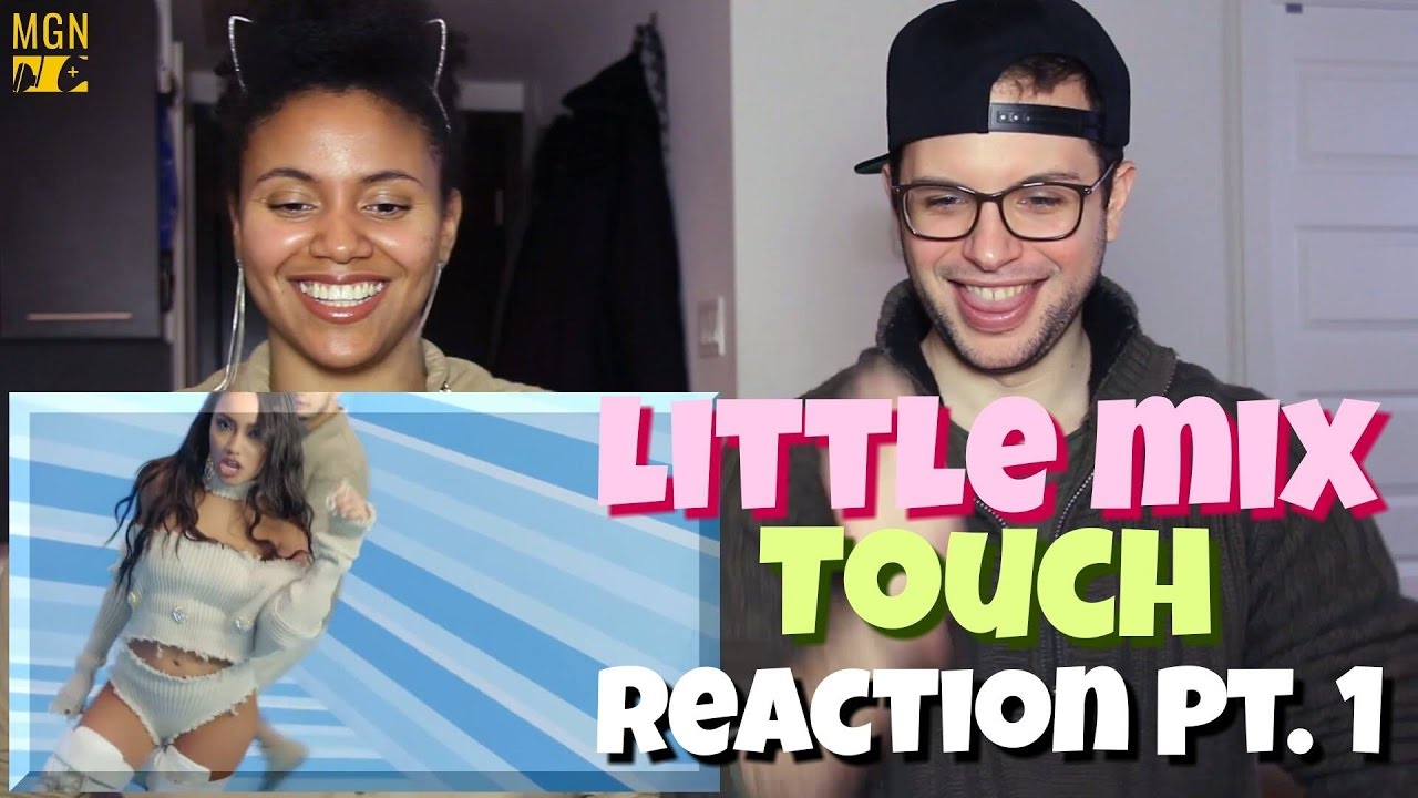 Little Mix - Touch Reaction Pt.1