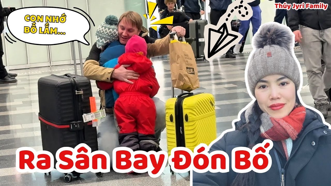 Jyri Đi Công Tác Về. Ba Mẹ Con Bất Ngờ Ra Sân Bay Đón Bố - Thúy Jyri Family Phần Lan