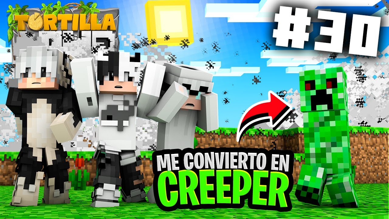TortillaLand 2 #30 - Me CONVIERTO EN CREEPER para darles una LECCIÓN