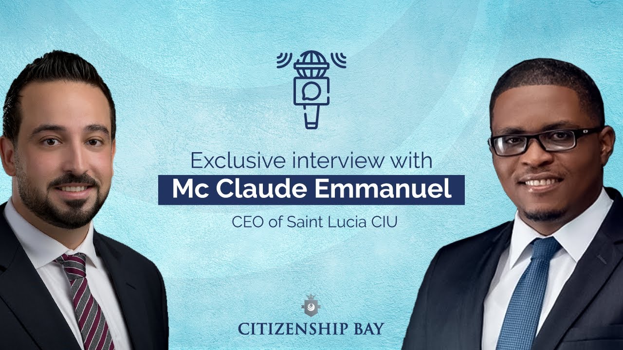 Citizenship Bay Interview with the CEO of St. Lucia CIU مقابلة مع الرئيس التنفيذي لجنسية سانت لوسيا