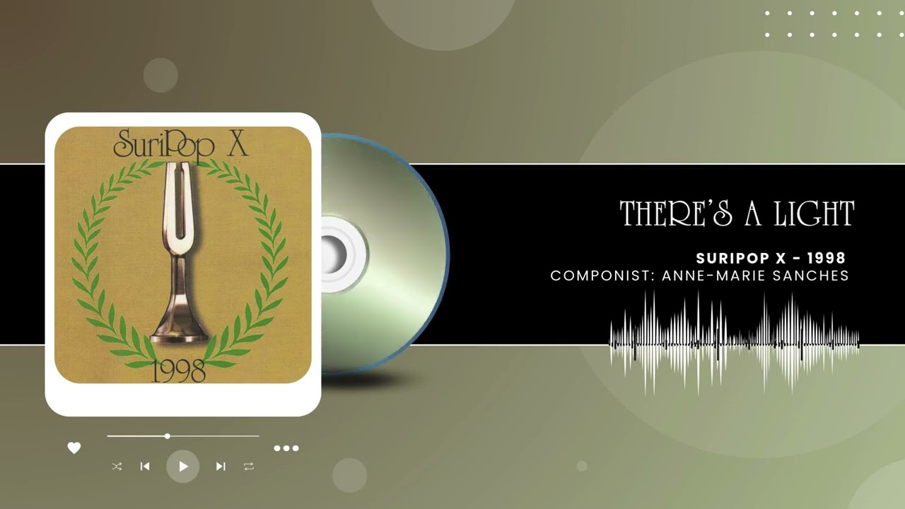 There's A Light - Componist: Anne-Marie Sanches | SuriPop X - 1998