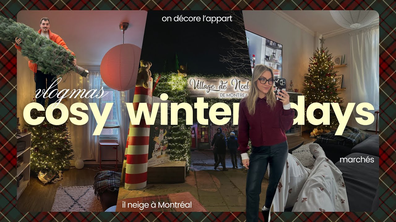 HELLO DECEMBER ☃️ | déco de Noël, première neige & cosy days in Montréal