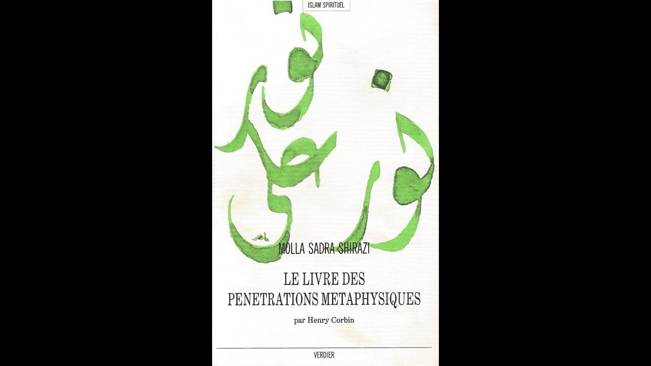 Molla Sadra Shirazi, Le Livre des Pénétrations métaphysiques : Prologue