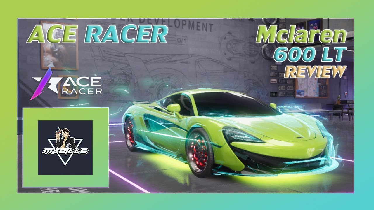 Mclaren 600 LT - สายสปีดฟรี ความเร็วโคตรสุดดดด !! | Ace Racer #M4BILLS