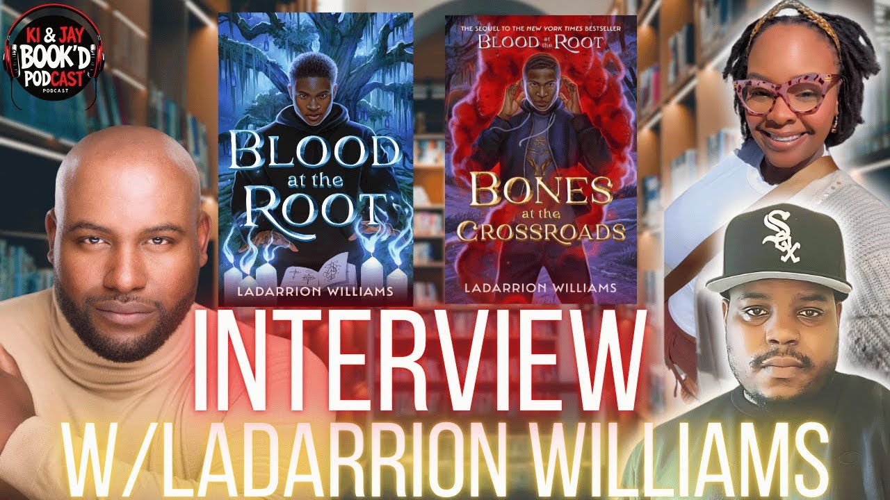 Interview w/LADARRION WILLLIAMS TALKING BLOOD AT THE ROOT AND BONES AT THE CROSSROADS!