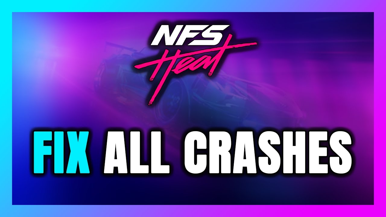 Как исправить ошибку Need for Speed ​​Heat: сбой, зависание, отсутствие запуска, зависание и черн...