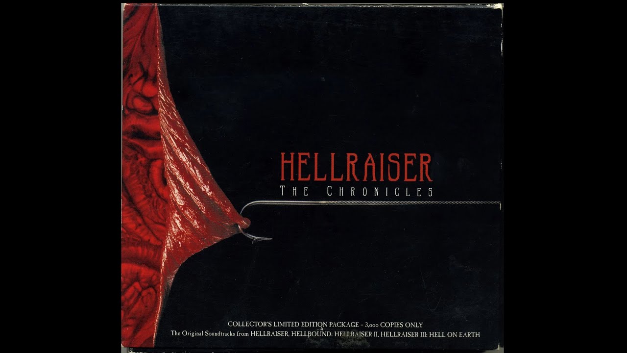 Hellraiser | Christopher Young &ndash; Hellraiser: The Chronicles (Original Motion Picture Soundtrack)