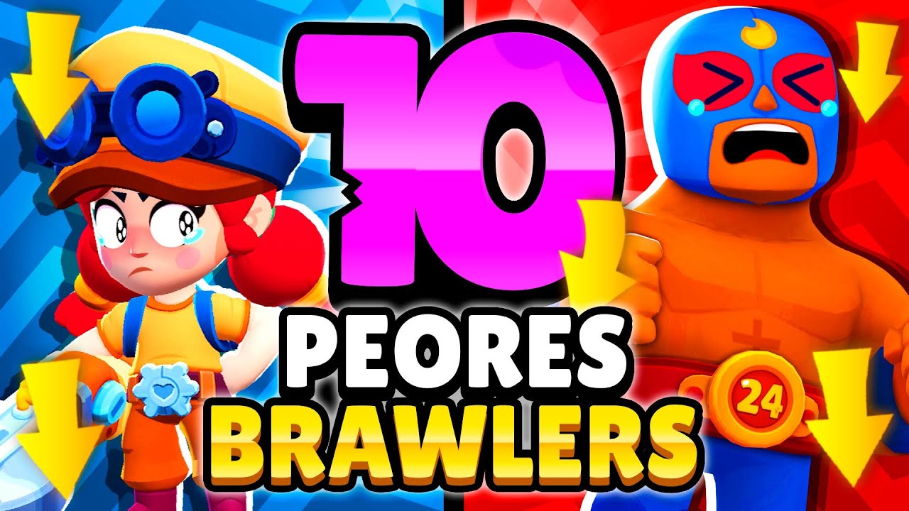 MERECÍAN BUFFIES 😢 10 PEORES BRAWLERS de BRAWL STARS