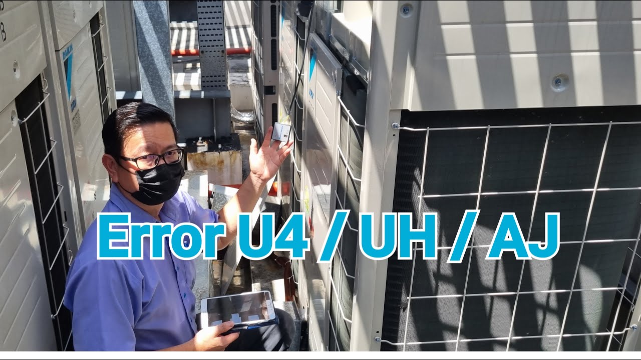 Как исправить код ошибки U4 / UH / AJ кондиционера Daikin VRV4