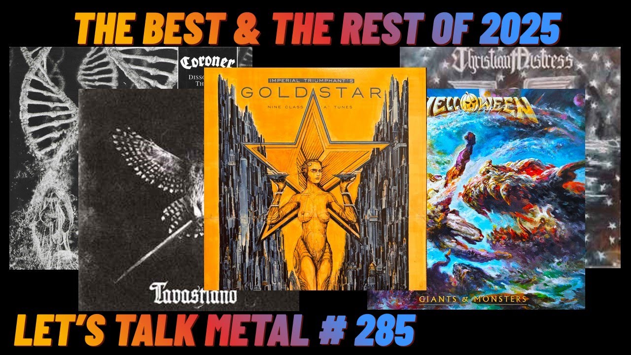 Reviewing Over 70 New Heavy Metal Albums from  2025: The Best & the Rest. LET'S TALK METAL # 285.
