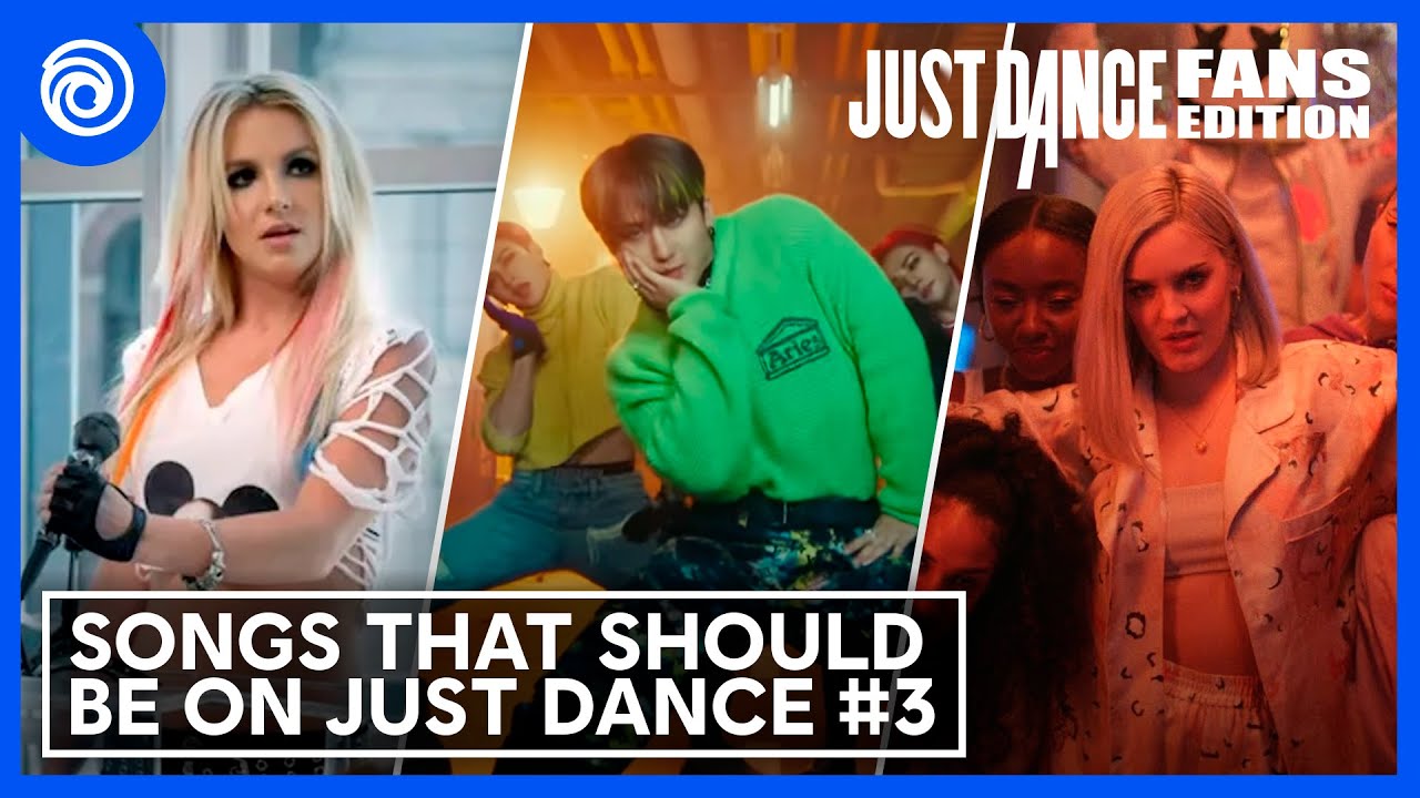 Songs That Should Be On Just Dance #3