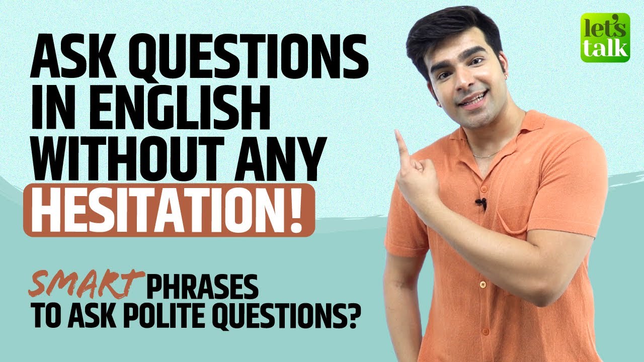 How To Ask Questions In English Without Any Hesitation? Smart Polite English Phrases | Hridhaan