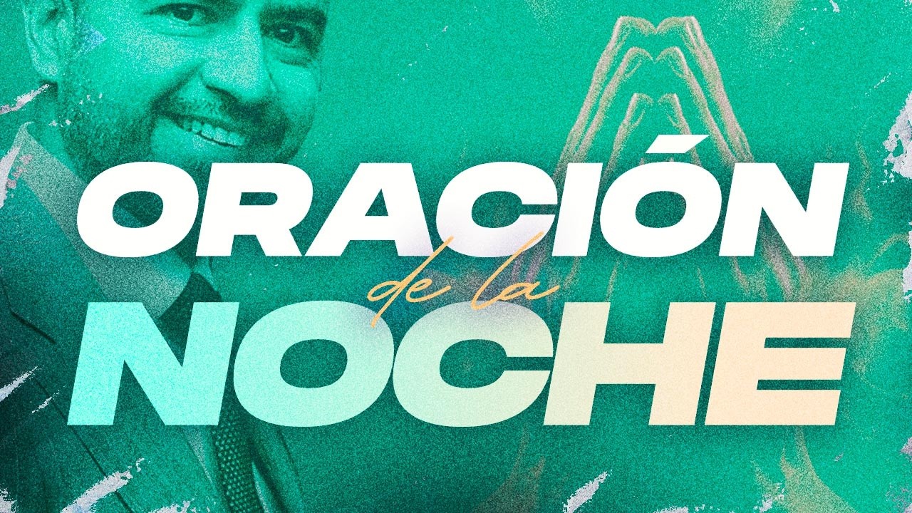 Oración de la Noche 🌙🙏  |  Freddy DeAnda