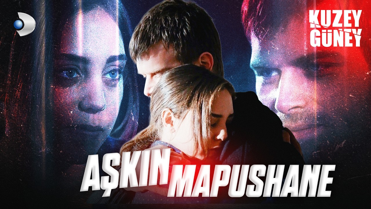 Bu Aşkın Kaderi Mapus! |   Kuzey Güney Özel Kolaj