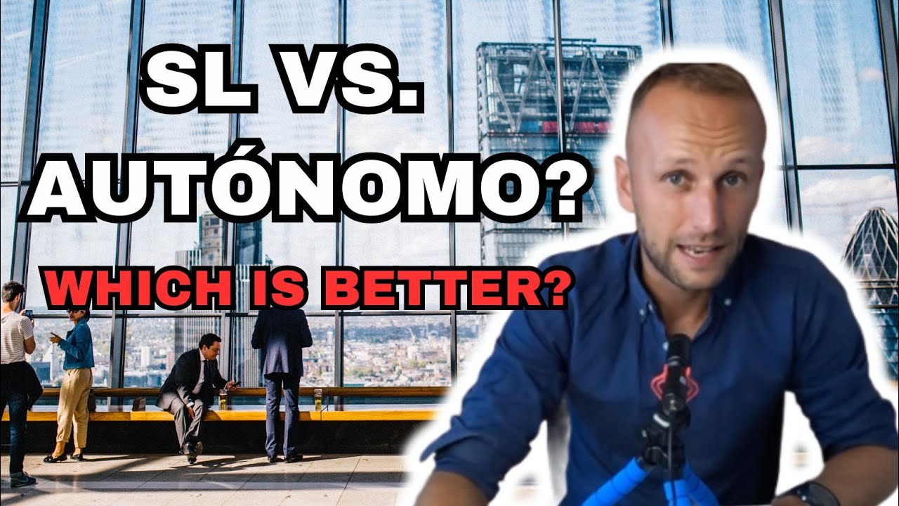 SL COMPANY VS AUTÓNOMO - Which one is better?