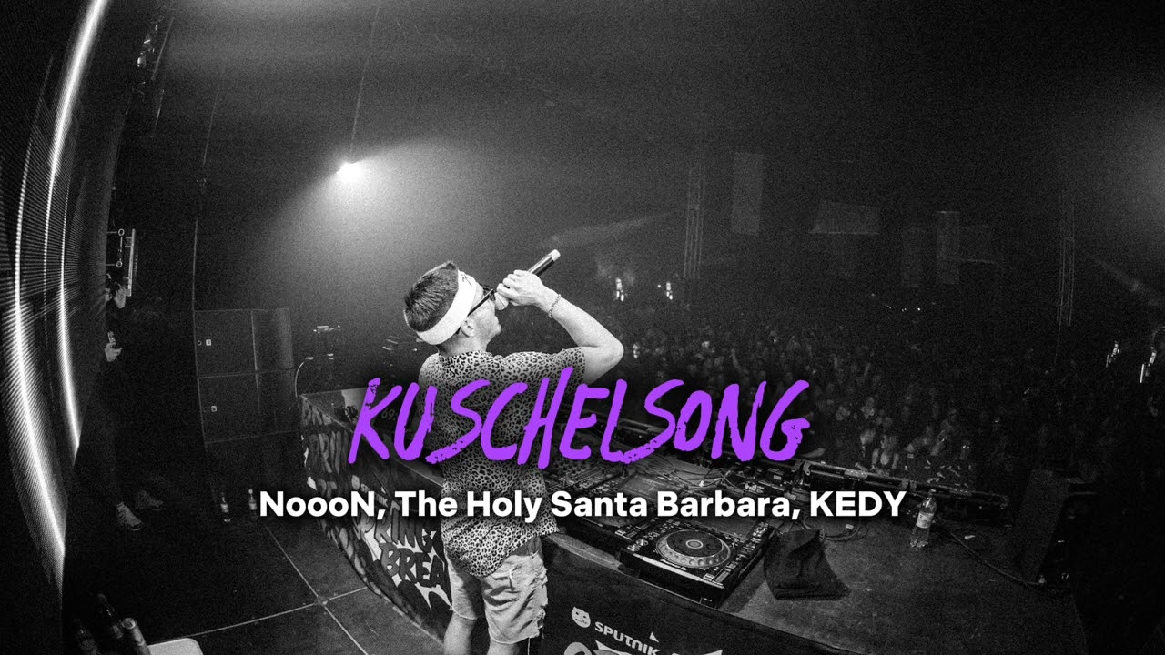 NoooN, The Holy Santa Barbara, KEDY &ndash; KUSCHELSONG