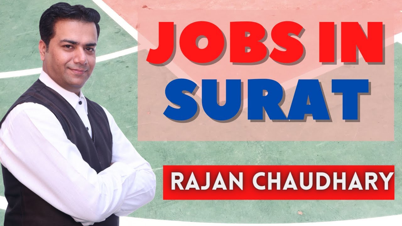 Jobs in Surat - New Job in Gujarat - Vacancies in Surat - Latest Job Update Requirements - Vacancies