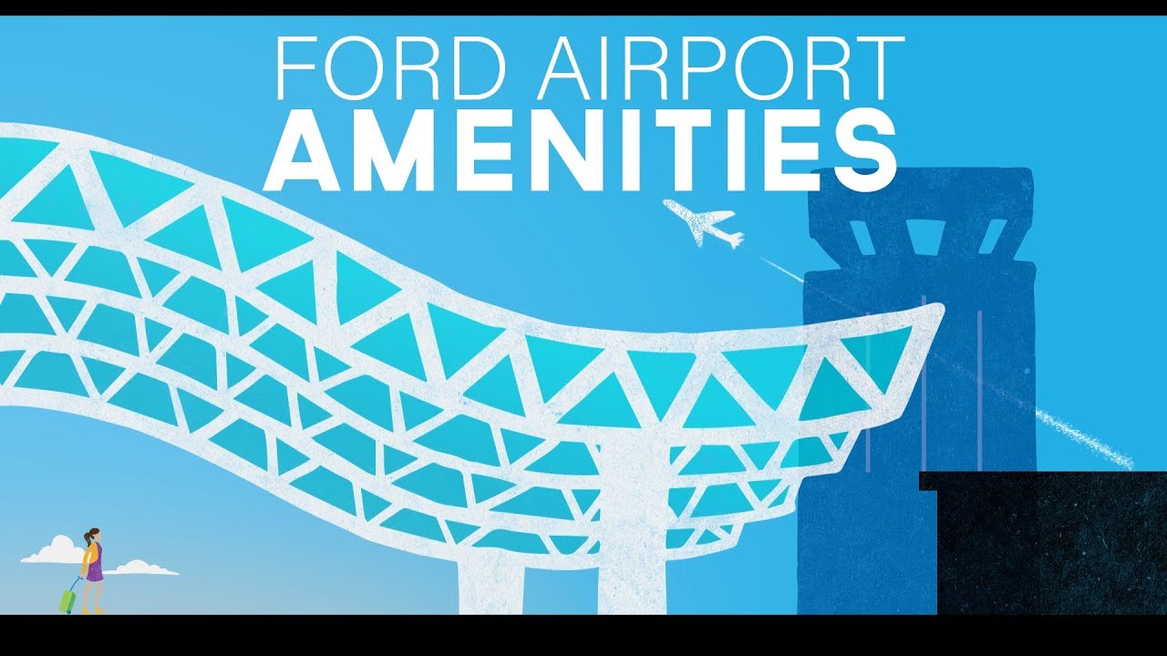 Ford Airport - Amenities