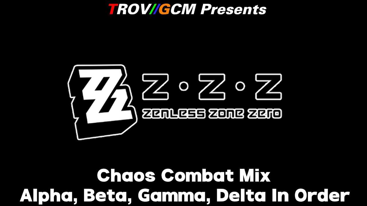 Zenless Zone Zero - Chaos Combat Mix | All Combat Themes In Order (Alpha, Beta, Gamma and Delta)