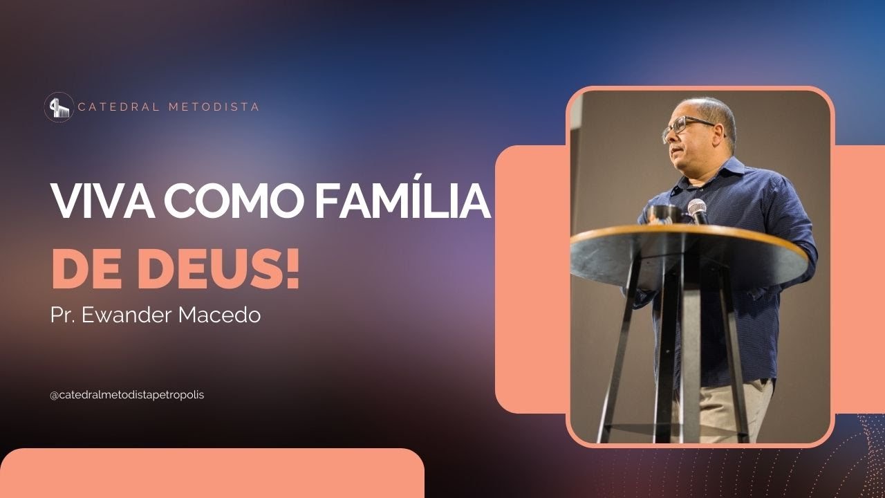 Viva Como Fam&iacute;lia De Deus! | Pr. Ewander Macedo | 19h 13.08.2023