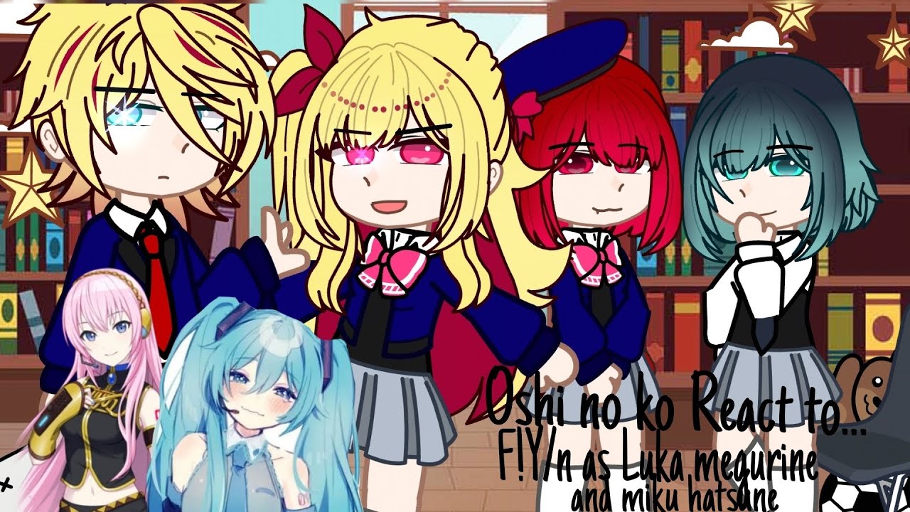 ⃟Oshi no ko React to...F!y/n as luka megurine and miku hatsune Career from then to now⃝✿||part 2/2||