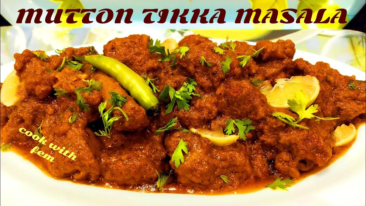 Restaurant Style Mutton Tikka Masala Recipe | मटन टिक्का मसाला | Best Mutton Recipe By Cook With Fem