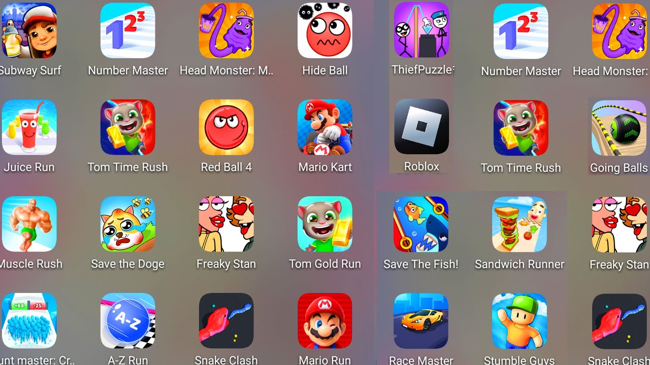 Subway Surf,Juice Run,Going Balls,Race Master 3D,Tom Time Rush,Count Master 3D,Save The Fish........